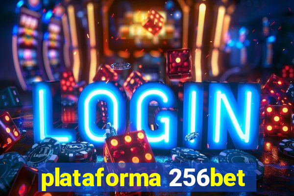 plataforma 256bet